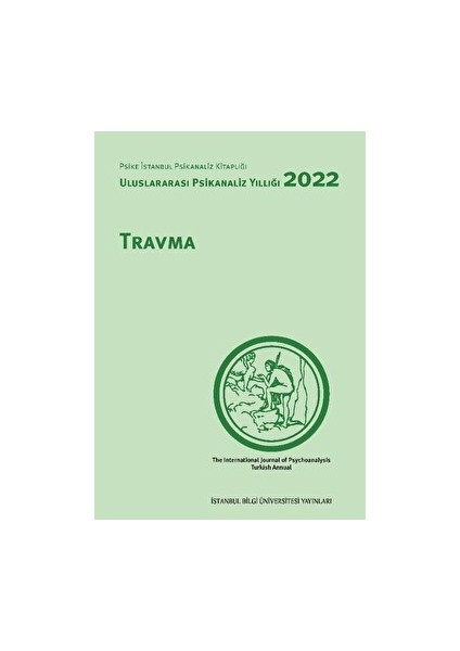 Uluslararası Psikanaliz Yıllığı 2022: Travma