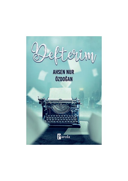 Defterim - Ahsen Nur Özdoğan