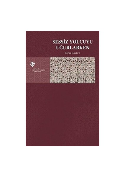Sessiz Yolcuyu Uğurlarken