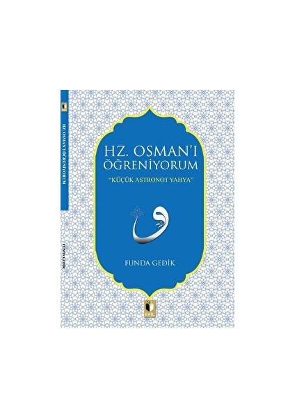 Hz. Osman'ı Öğreniyorum