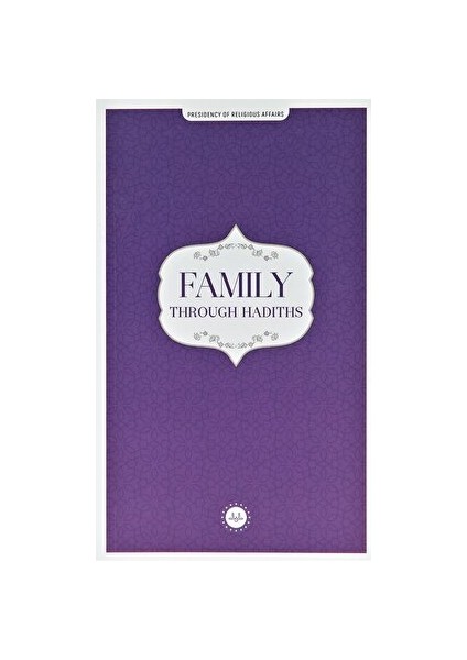 Family Through Hadiths (Hadislerle Aile) Ingilizce