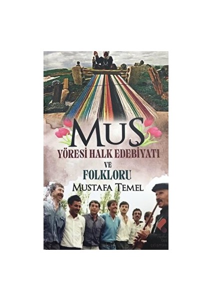 Muş Yöresi Halk Edebiyatı ve Folkloru