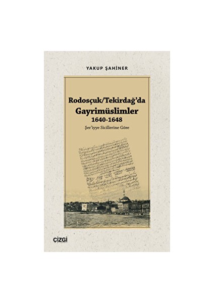 Rodosçuk - Tekirdağ’da Gayrimüslimler 1640-1648