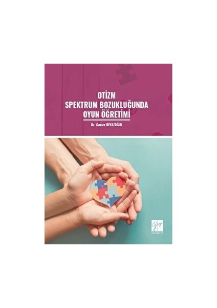 Otizm Spektrum Bozukluğunda Oyun Öğretimi