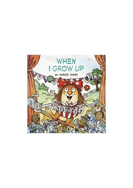 When I Grow Up (Little Critter)