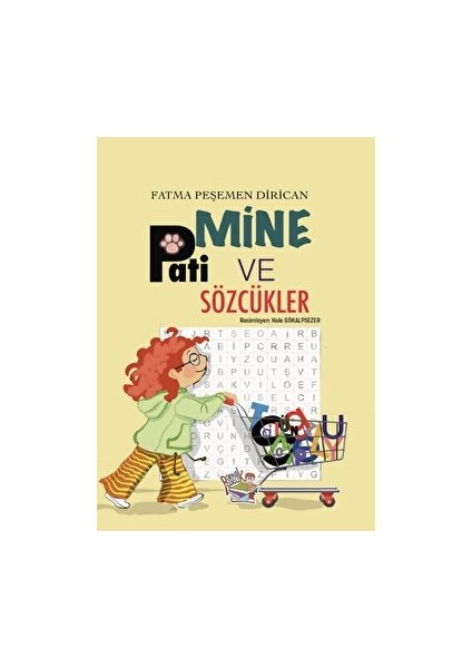 Mine, Pati ve Sözcükler - Fatma Peşemen Dirican