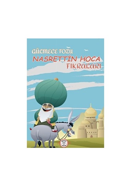 Gülmece Tozu - Nasrettin Hoca Fıkraları - Fatma Peşemen Dirican