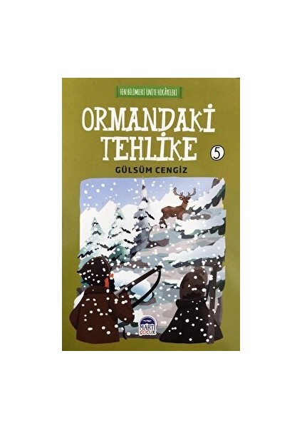 Ormandaki Tehlike - Fen Bilimleri Ünite Hikayeleri 5