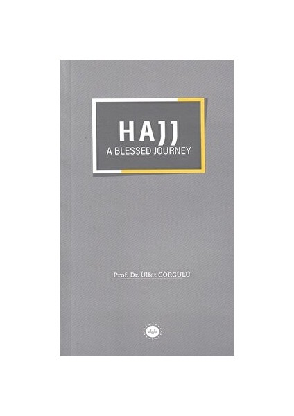 Hajj A Blessed Journey