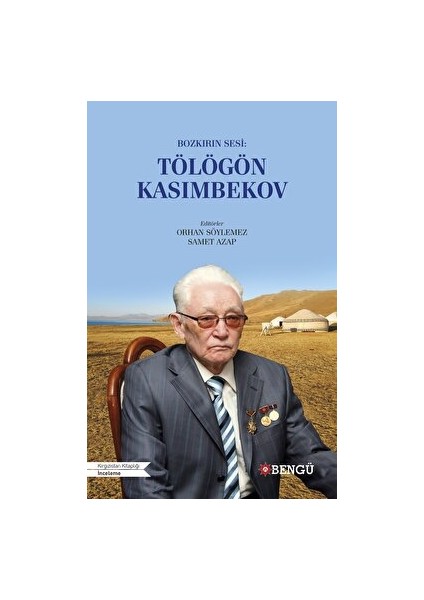 Bozkırın Sesi: Tölögön Kasımbekov