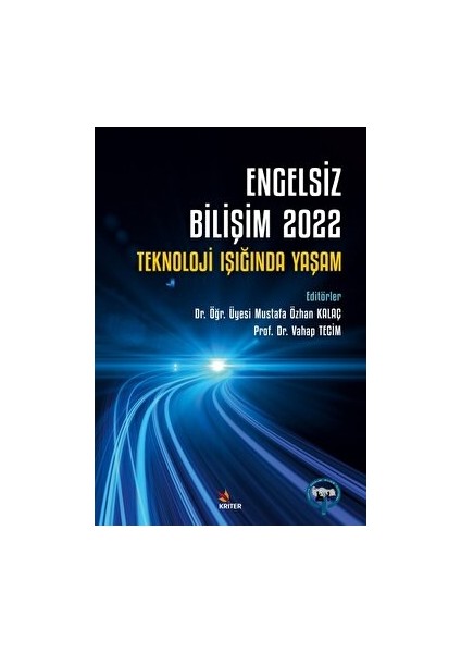 Engelsiz Bilişim 2022: Teknoloji Işığında Yaşam