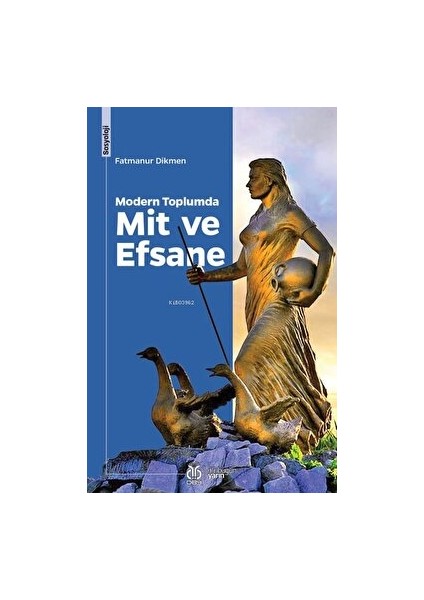 Modern Toplumda Mit ve Efsane