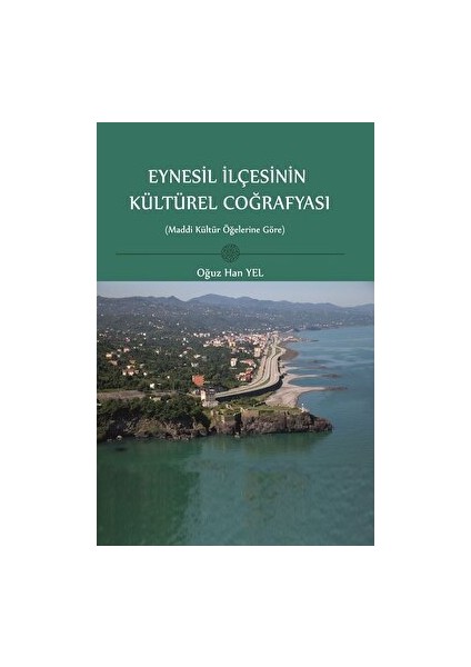 Eynesil Ilçesinin Kültürel Coğrafyası