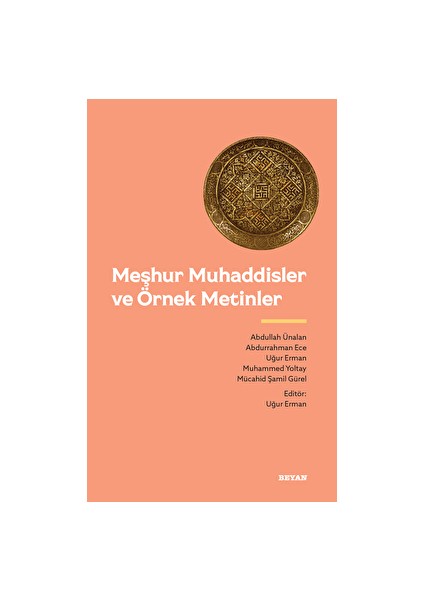 Meşhur Muhaddisler ve Örnek Metinler