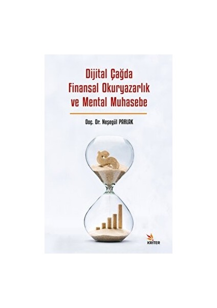Dijital Çağda Finansal Okuryazarlık ve Mental Muhasebe