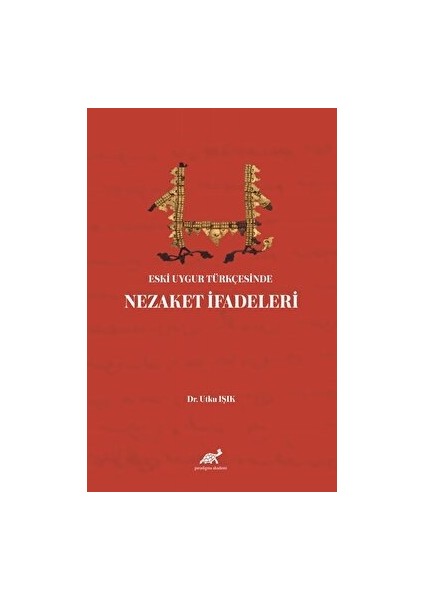 Eski Uygur Türkçesinde Nezaket Ifadeleri