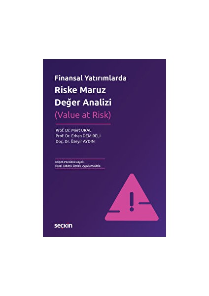 Finansal Yatırımlarda Riske Maruz Değer Analizi