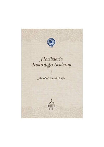 Hadislerle Insanlığa Sesleniş - 2