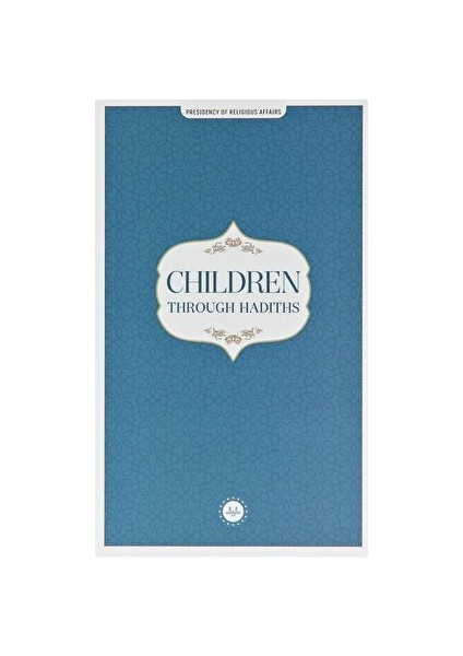 Children Through Hadiths (Hadislerle Çocuk) Ingilizce