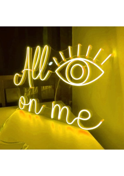 All On Me Neon LED TABELA50X32 cm