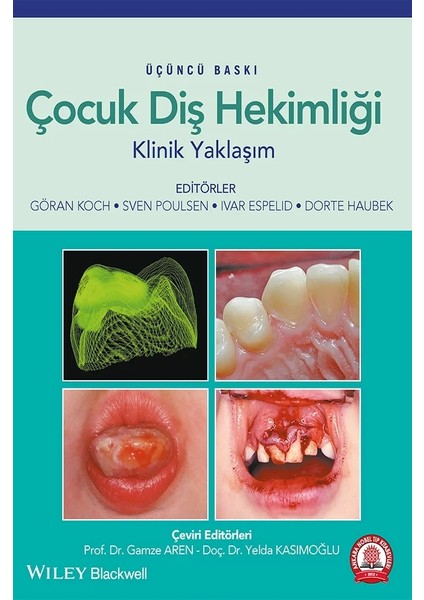 Çocuk Diş Hekimliği Klinik Yaklaşım