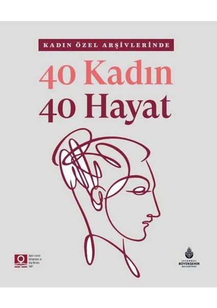 40 Kadın 40 Hayat