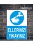 Ellerinizi Yıkayınız Metal Uyarı Levhası 2