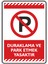 Duraklama ve Park Etmek Yasaktır/25x35cm/etiket 1