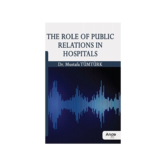 the-role-of-public-relations-in-hospitals-kitab-ve-fiyat