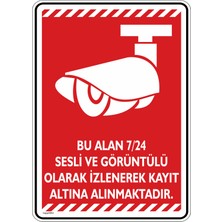 İsg Tabelam 25x35cm/kompozit/Bu Alan 7/24 Sesli ve Görüntülü Olarak Izlenerek Kayıt Altına Alınmaktadır/v2-1