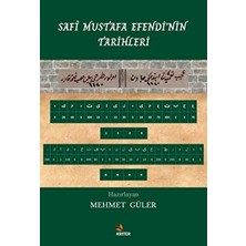 Safi Mustafa Efendi’nin Tarihleri