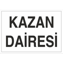 hepenuygun Iş Güvenliği Levhası - Kazan Dairesi