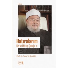 Hatıralarım; Köy ve Mektep Çocuğu – 4