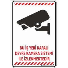 İsg Tabelam 25x35cm/Kompozit/Bu Iş Yeri Kapalı Devre Kamera Sistemi Ile Izlenmektedir