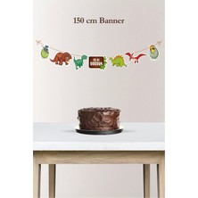 Neşeli Günlerim Dinazor Konsepti Büyük Banner *kalın Kağıt 150CM