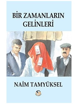 Bir Zamanların Gelinleri