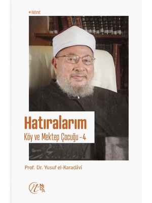 Hatıralarım; Köy ve Mektep Çocuğu – 4