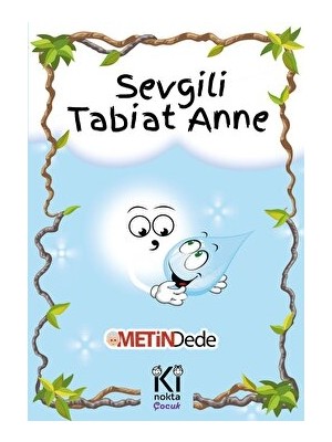 Sevgili Tabiat Anne