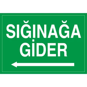 Iş Güvenliği Levhası - Sığınağa Gider Sol Ok