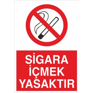 Iş Güvenliği Levhası - Sigara Içmek Yasaktır