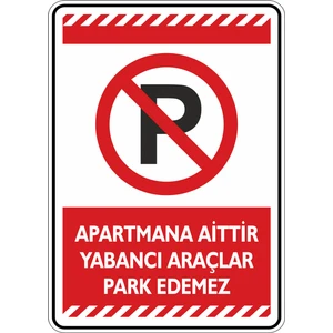 Apartmana Aittir Yabancı Araçlar Park Edemez