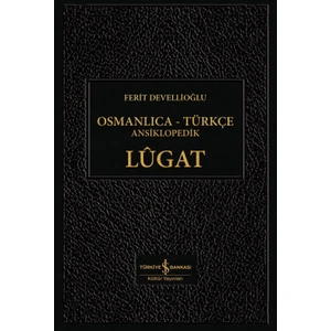 Osmanlıca-Türkçe Ansiklopedik Lûgatciltli  – Ferit Devellioğlu