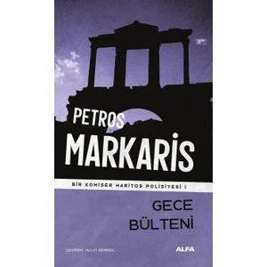 Gece Bülteni Bir Komiser Haritos Polisiyesi 1 - Petros Markaris