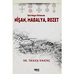 Türk-Bulgar Ittifakında Nişan, Madalya, Rozet