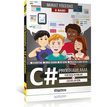Dikeyeksen Yayın Dağıtım Yeni Başlayanlar Ve Çocuklar İçin C# Programlama - Murat