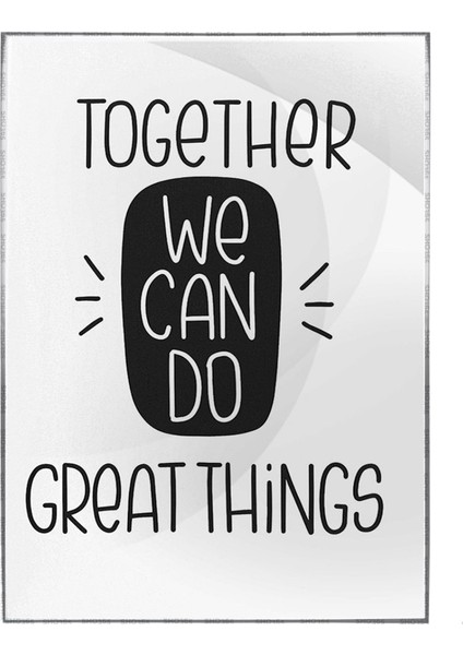 Together We Can..ingilizce Motivasyon Yazısı Poster P-000510