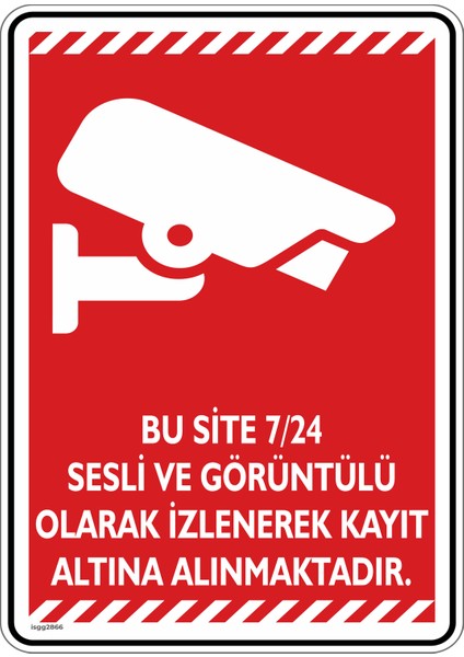 Bu Site 7/24 Sesli ve Görüntülü Olarak Izlenerek Kayıt Altına Alınmaktadır/v4-1/35x50cm/Etiket