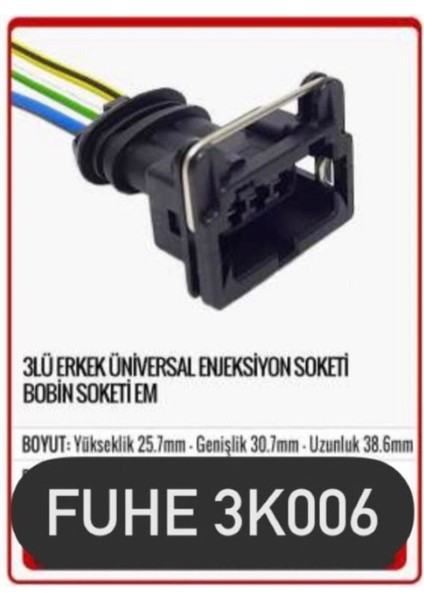 Fhe 3K006 Fıat/peugeot/renault/vw 3 Lü Üniversal Enj. Soketi (Fıat) Bobin Soketi Em (Clıo)