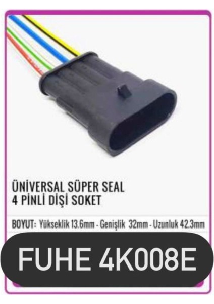 Fhe 4K008E Üniversal Süper Seal - 4 Pinli Dişi Soket