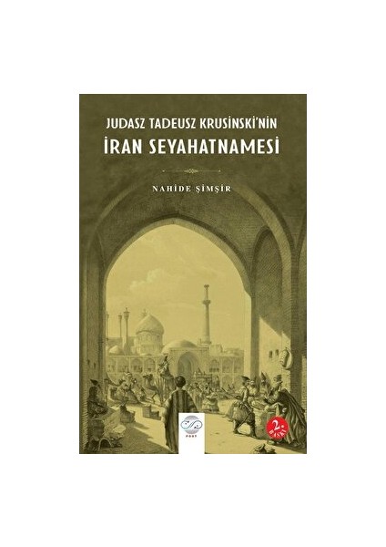 Judasz Tadeusz Krusinski’nin Iran Seyahatnamesi